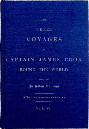 [Gutenberg 62507] • The Three Voyages of Captain Cook Round the World. Vol. VI. Being the Second of the Third Voyage